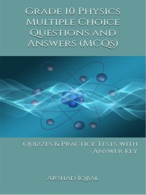 cover image of Grade 10 Physics Multiple Choice Questions and Answers (MCQs)